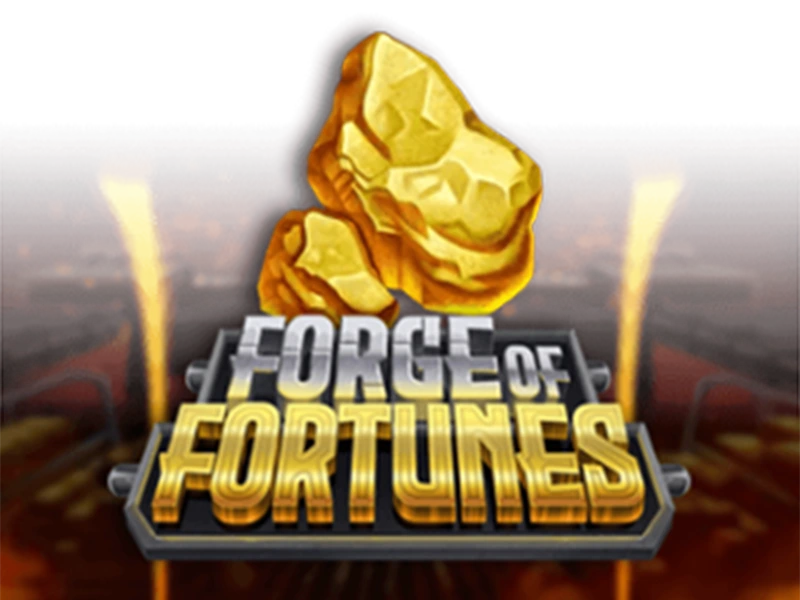 Forge of Fortunes slot